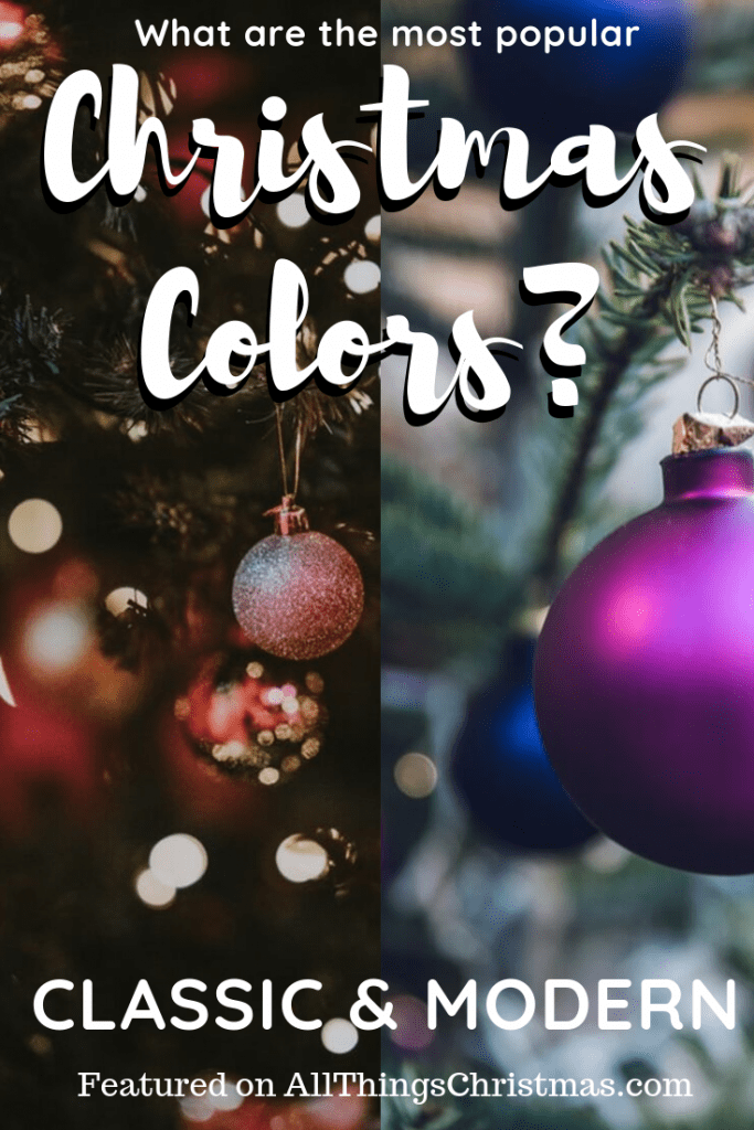 Best Christmas Colors for 2019 on AllThingsChristmas.com